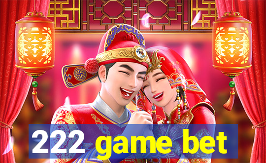 222 game bet